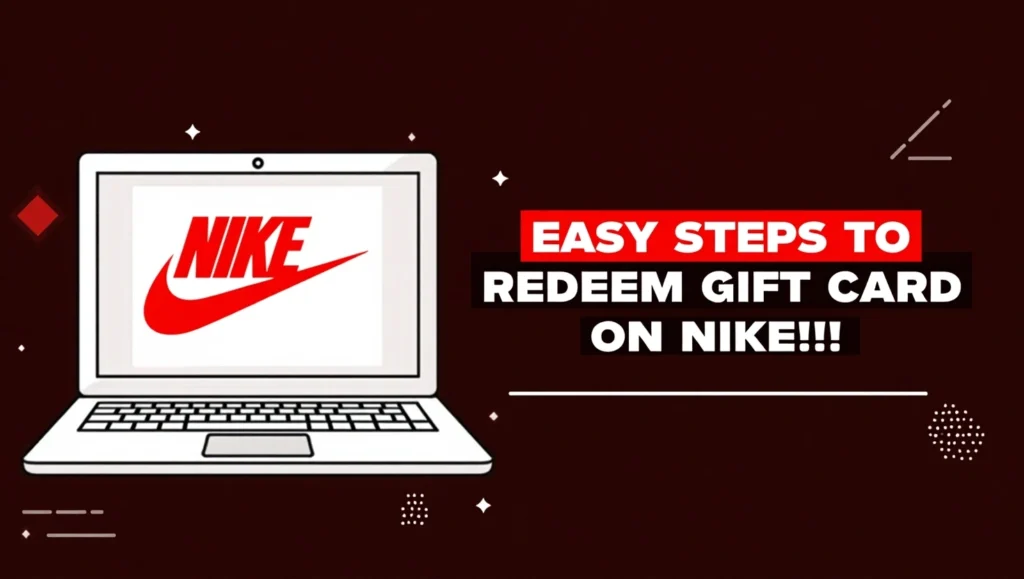 “Where to Buy and How to Redeem a Nike Gift Card Hassle-Free”